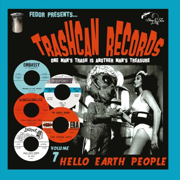 Trashcan Records - Vol. 7/Hello Earth People